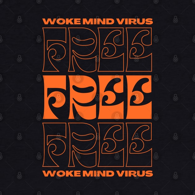 Woke Mind Virus Free by la chataigne qui vole ⭐⭐⭐⭐⭐